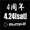 PUMP2 4th Anniversary